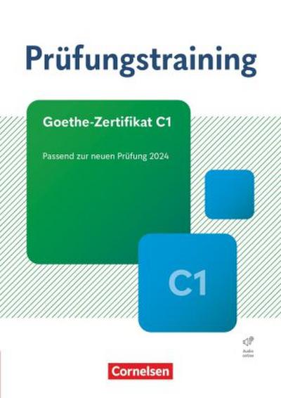 Prüfungstraining DaF Goethe-Zertifikat C1 - Übungsbuch mit Lösungen und Audios als Download