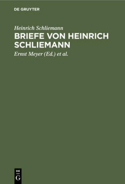 Briefe von Heinrich Schliemann