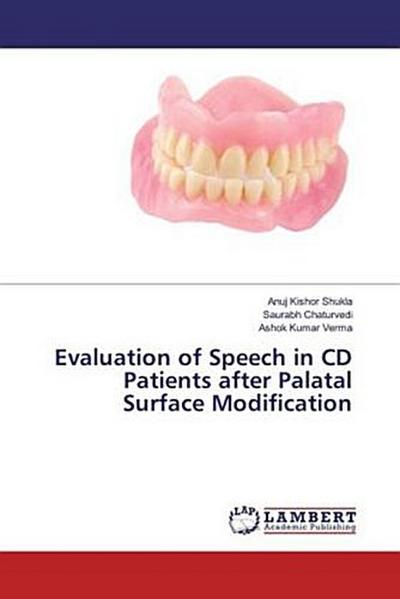 Evaluation of Speech in CD Patients after Palatal Surface Modification