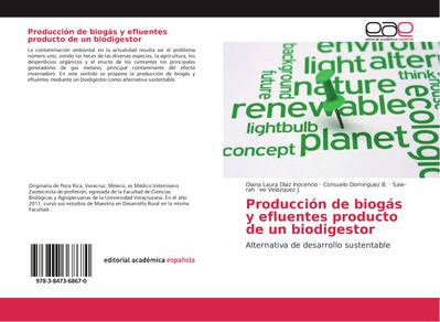 Producción de biogás y efluentes producto de un biodigestor