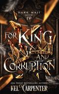 For King and Corruption (Dark Maji, #4)