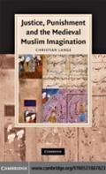 Justice, Punishment and the Medieval Muslim Imagin