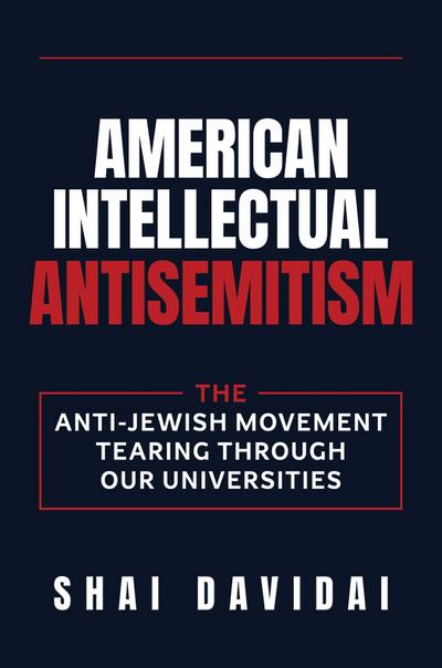 American Intellectual Antisemitism