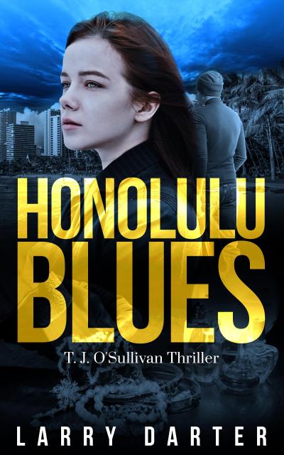 Honolulu Blues (T. J. O’Sullivan Series, #2)