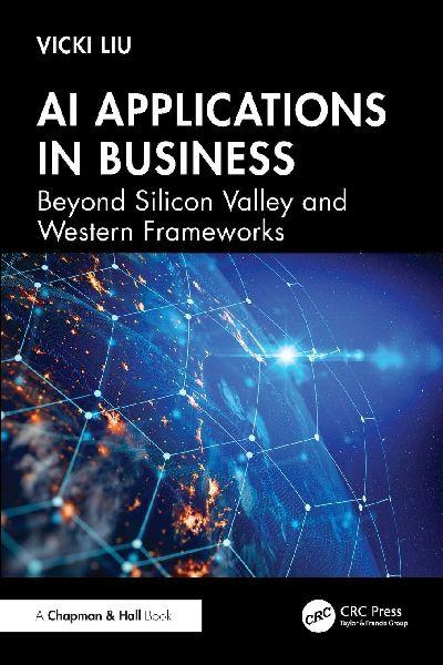 AI Applications in Business: Beyond Silicon Valley and Western Frameworks