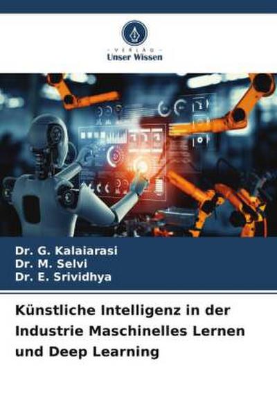 Künstliche Intelligenz in der Industrie Maschinelles Lernen und Deep Learning