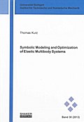 Symbolic Modeling and Optimization of Elastic Multibody Systems