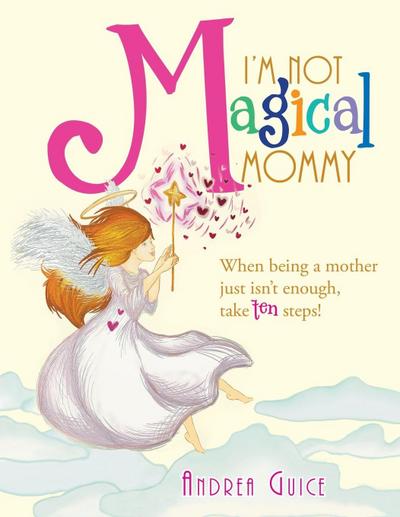 I’m Not Magical Mommy