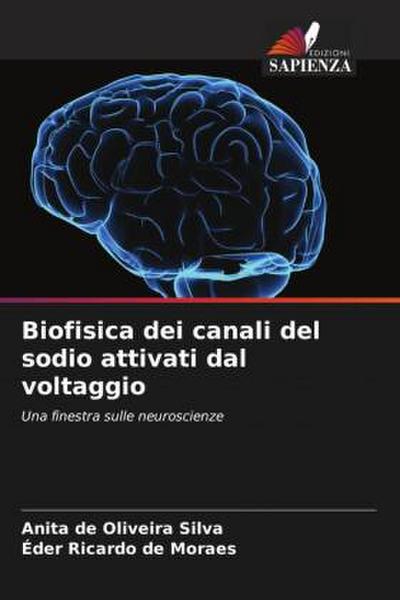 Biofisica dei canali del sodio attivati dal voltaggio