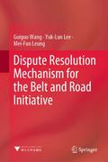 Dispute Resolution Mechanism for the Belt and Road