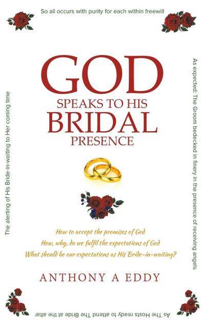 GOD Speaks to His Bridal Presence