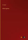 Allzeit getreu