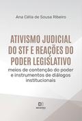 Ativismo judicial do STF e reações do Poder Legislativo