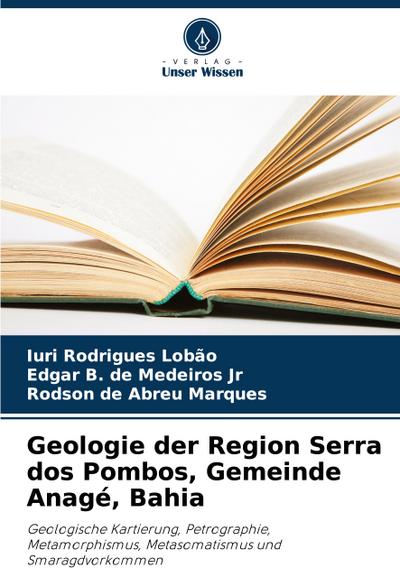 Geologie der Region Serra dos Pombos, Gemeinde Anagé, Bahia