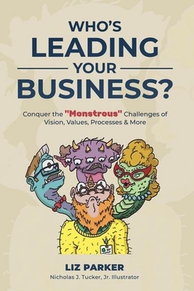Who’s Leading Your Business?