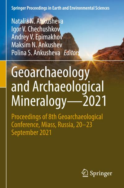 Geoarchaeology and Archaeological Mineralogy-2021
