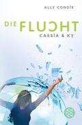 Cassia & Ky - Die Flucht