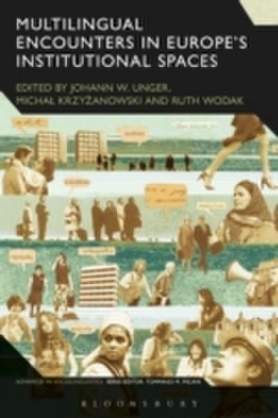 Multilingual Encounters in Europe’s Institutional Spaces