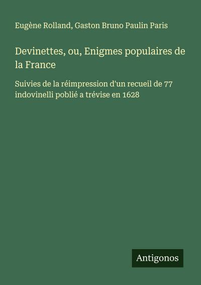 Devinettes, ou, Enigmes populaires de la France