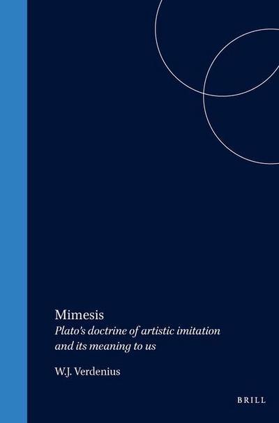 Mimesis: Plato’s Doctrine of Artistic Imitation and Its Meaning to Us