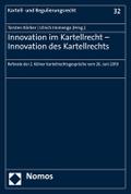 Innovation im Kartellrecht - Innovation des Kartellrechts