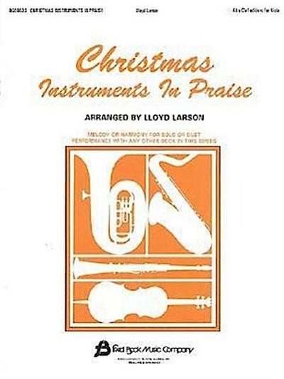 Christmas Instruments in Praise: Alto Clef Edition