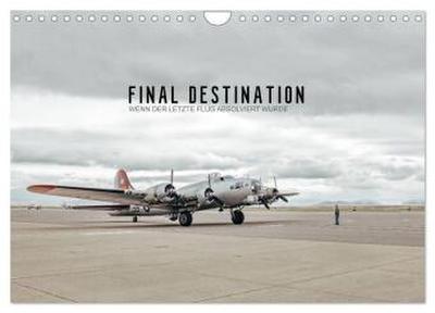 FINAL DESTINATION (Wandkalender 2026 DIN A4 quer), CALVENDO Monatskalender