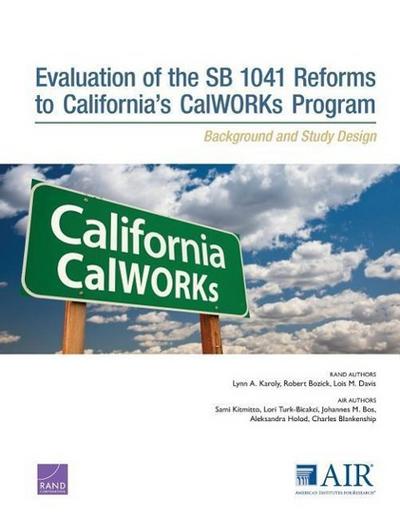 Evaluation of the Sb 1041 Reforms to California’s Calworks Program