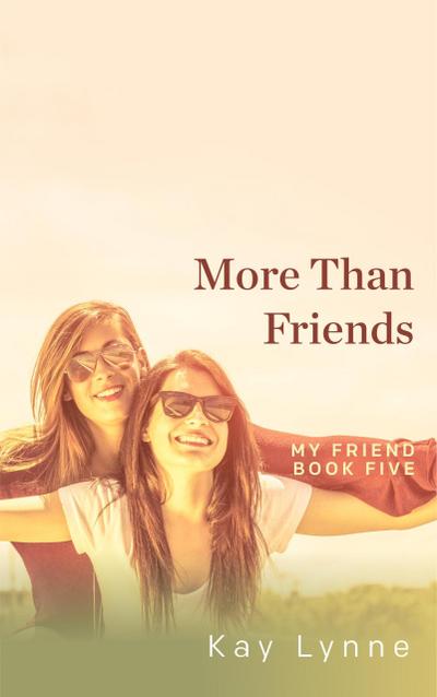 More Than Friends (My Friend, #5)