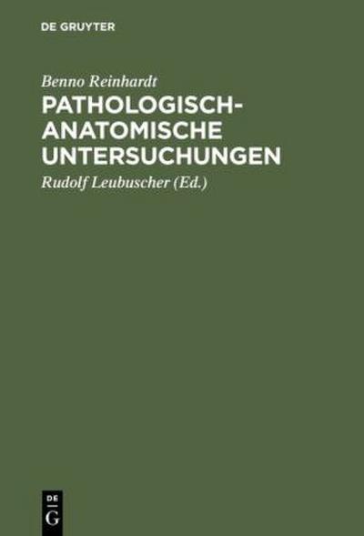 Pathologisch-anatomische Untersuchungen