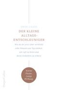 Der kleine Alltagsentschleuniger – Wie du dir jetzt (aber wirklich) zehn Minuten am Tag nimmst, um Luft zu holen und deine Gedanken zu ordnen