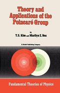 Theory and Applications of the Poincare Group
