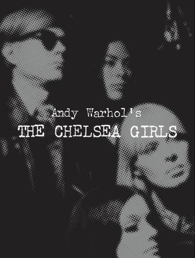 Andy Warhol’s the Chelsea Girls