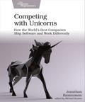Competing with Unicorns