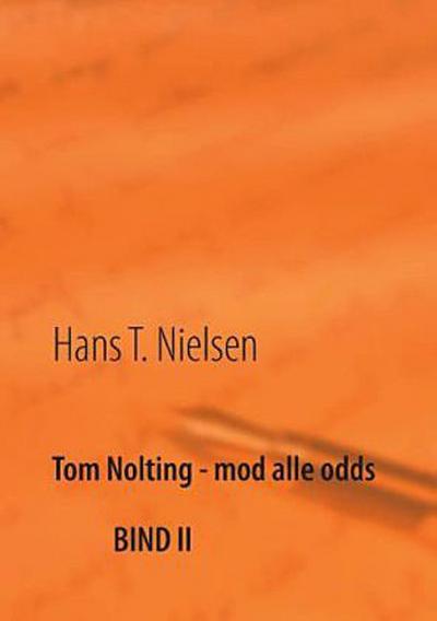 Tom Nolting - mod alle odds