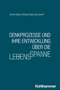 Denkprozesse und ihre Entwicklung über die Lebensspanne