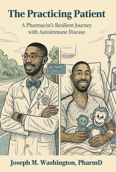The Practicing Patient A Pharmacist’s Resilient Journey with Autoimmune Disease
