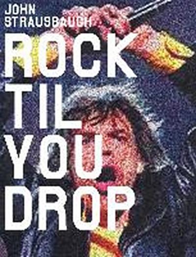 Rock ’Til You Drop