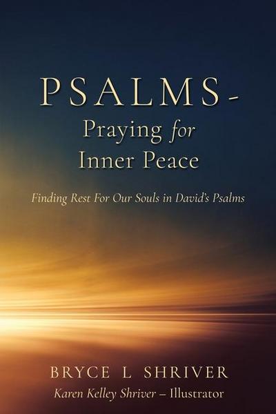 Psalms - Praying for Inner Peace