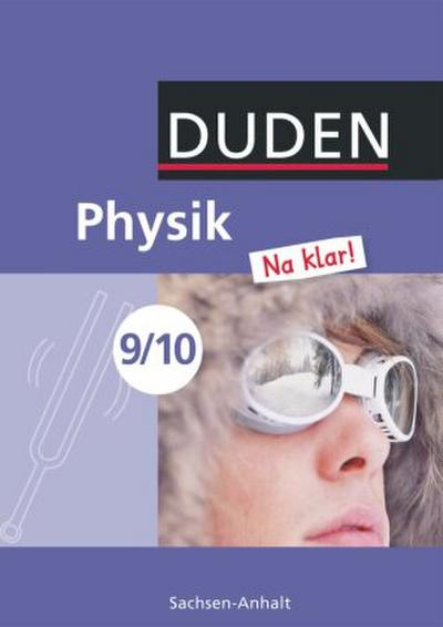 Physik Na klar! - Sekundarschule Sachsen-Anhalt - 9./10. Schuljahr