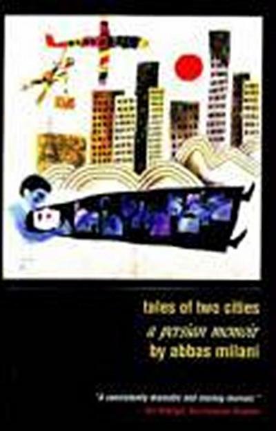 Tales of Two Cities: A Persian Memoir