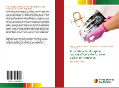 A localização do ápice radiográfico e do forame apical em molares