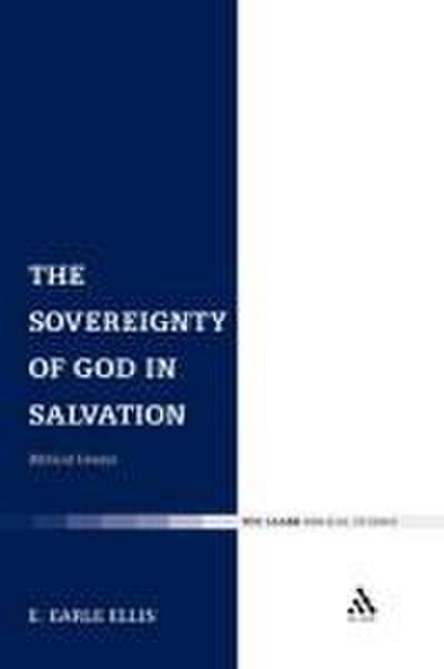 The Sovereignty of God in Salvation