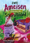 Zwei Ameisen entdecken das Schlaraffenland