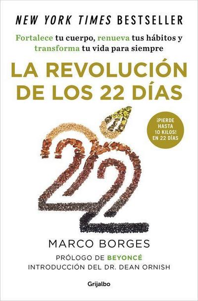 La revolución de los 22 días : fortalece tu cuerpo, renueva tus hábitos y transforma tu vida para siempre
