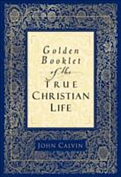 Golden Booklet of the True Christian Life