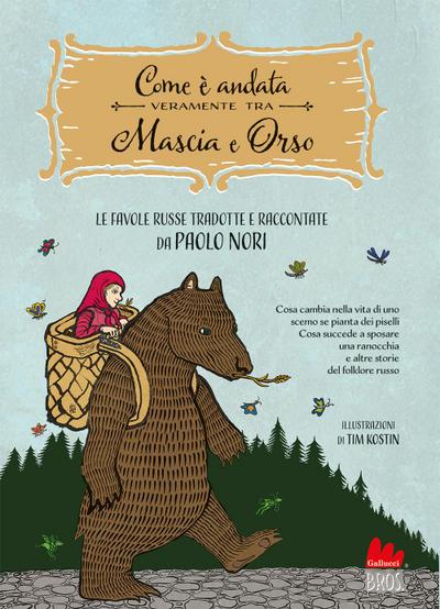 Com’è andata veramente tra Mascia e Orso. Cosa cambia nella vita di uno scemo se pianta dei piselli, cosa succede a sposare una ranocchia e altre favole russe