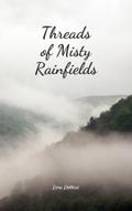Threads of Misty Rainfields