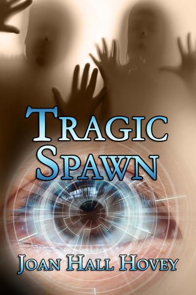 Tragic Spawn