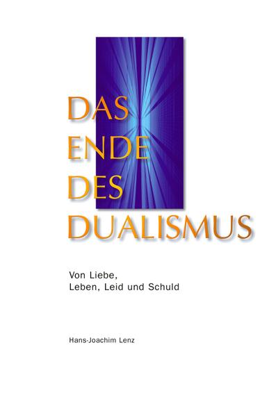 Das Ende des Dualismus